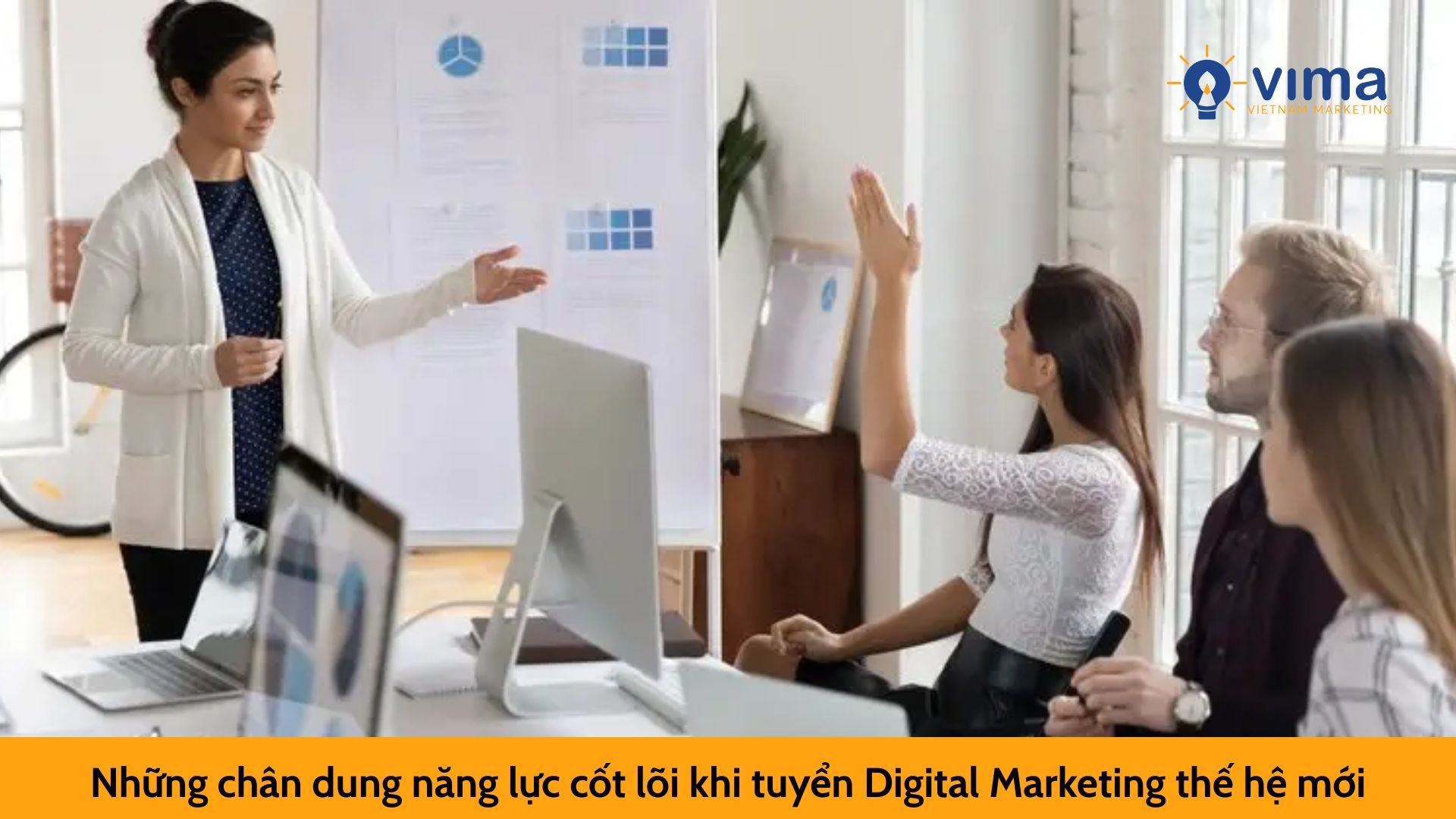 Những chân dung năng lực cốt lõi khi tuyển Digital Marketing thế hệ mới